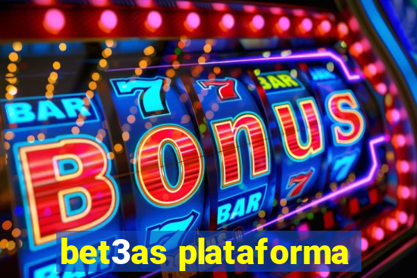 bet3as plataforma